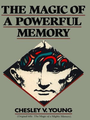 cover image of The Magic of a Powerful Memory